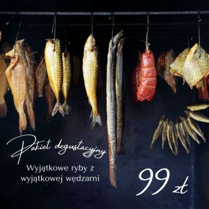 Pakiet degustacyjny ryb wędzonych! HIT