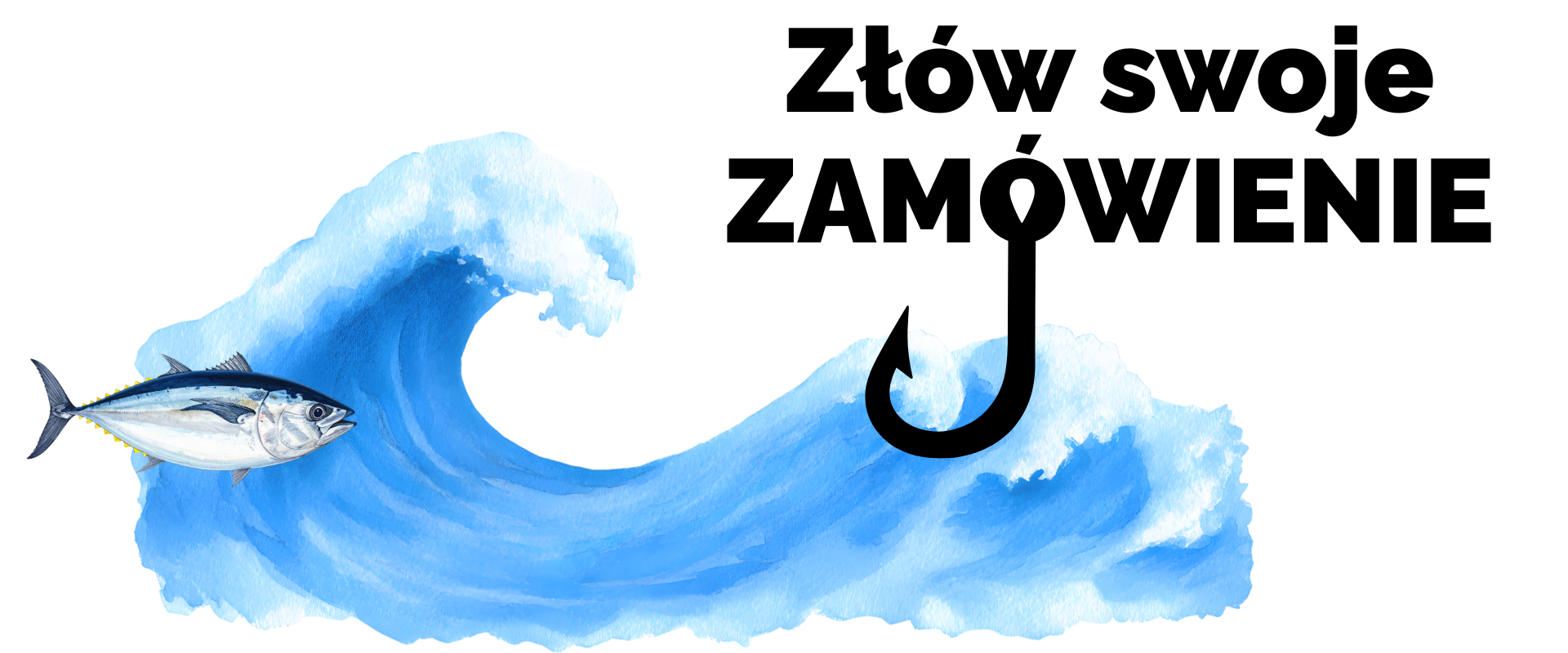 Złów swoje zamowienie